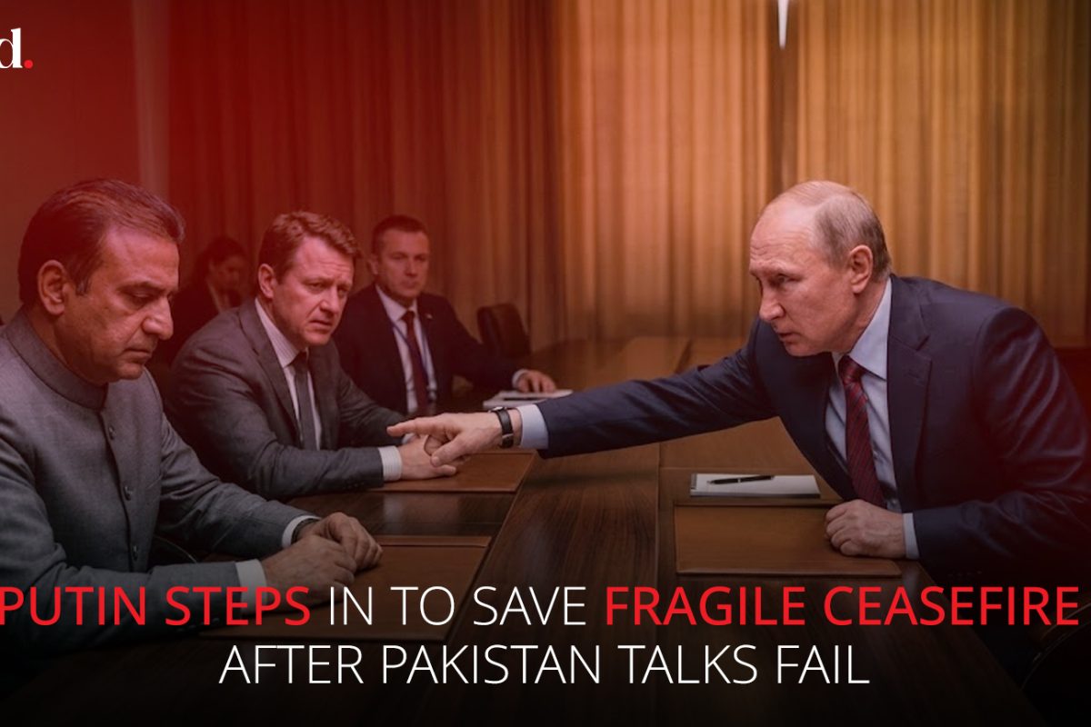 Putin Steps In to Save Fragile Ceasefire After Pakistan Talks Fail